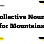 Collective Nouns for Mountains