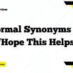 Formal Synonyms for “Hope This Helps”