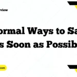 Formal Ways to Say “As Soon as Possible”
