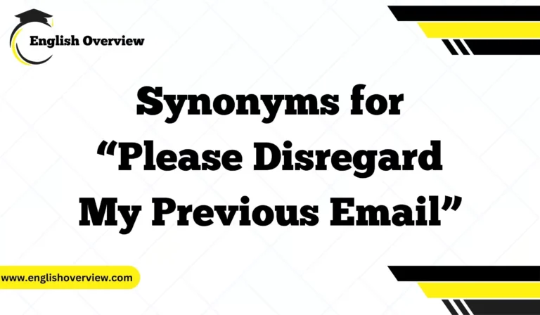 Synonyms for “Please Disregard My Previous Email”