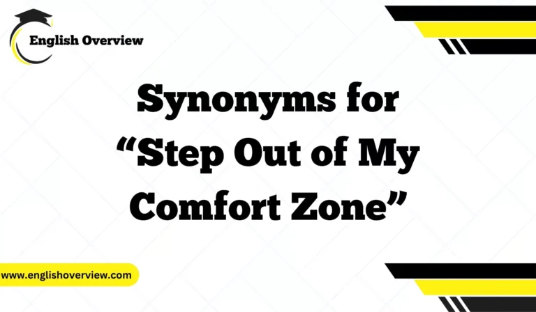Synonyms for “Step Out of My Comfort Zone”