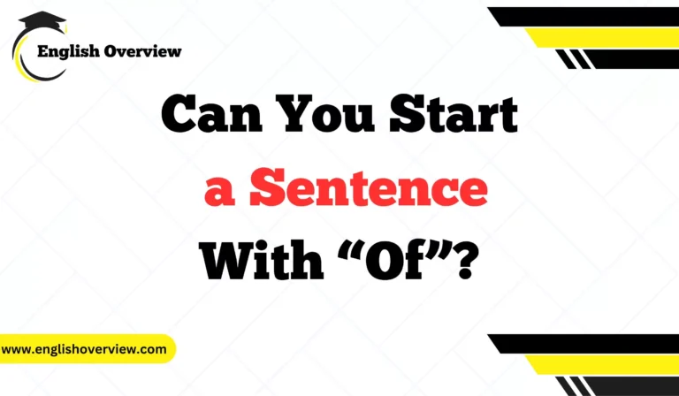 Can You Start a Sentence With “Of”