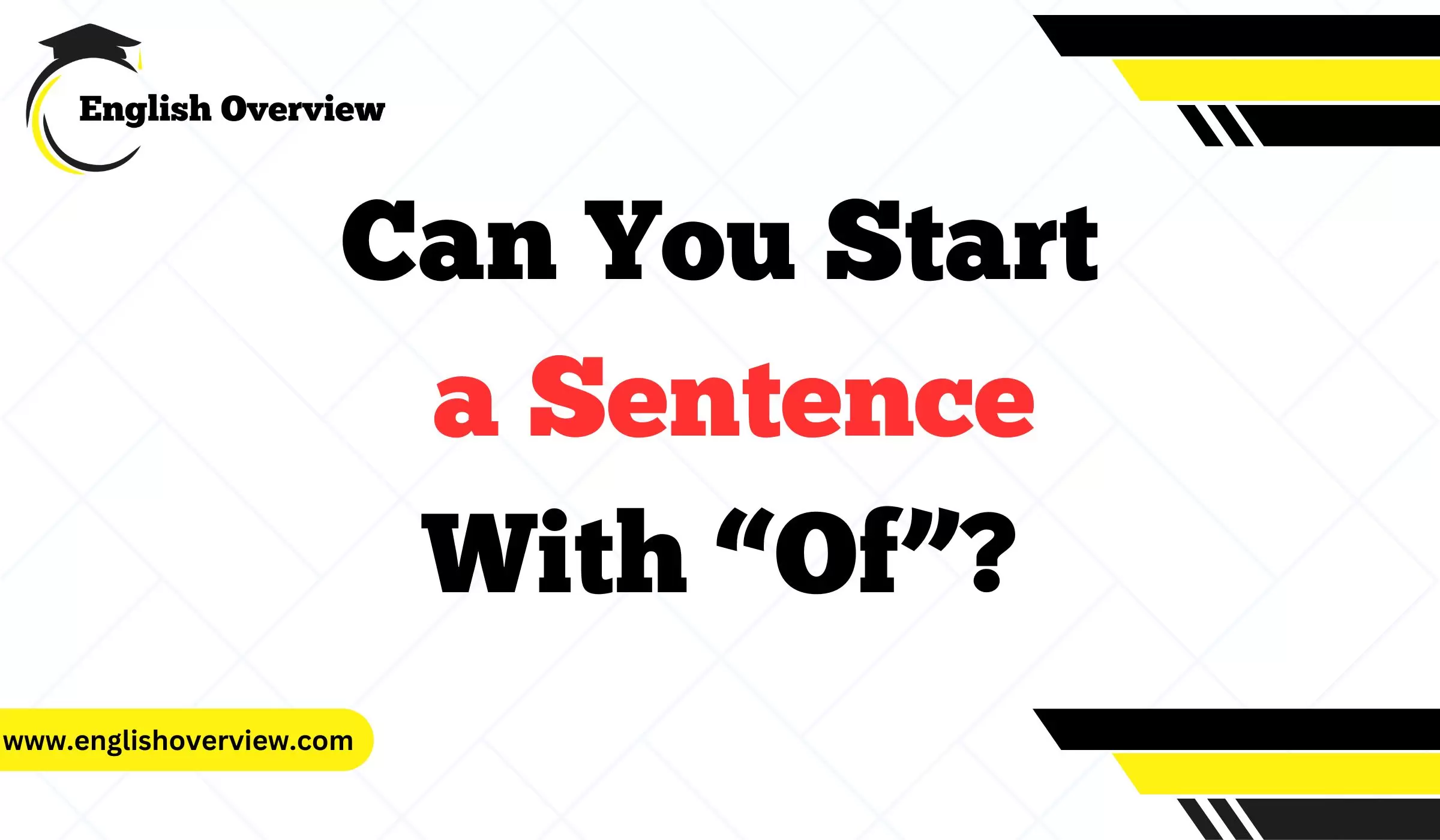 Can You Start a Sentence With “Of”