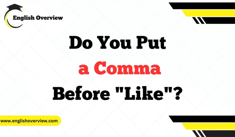 Do You Put a Comma Before "Like"