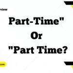 Part-Time" or "Part Time