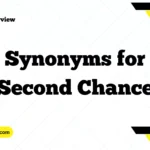 Synonyms for “Second Chance”