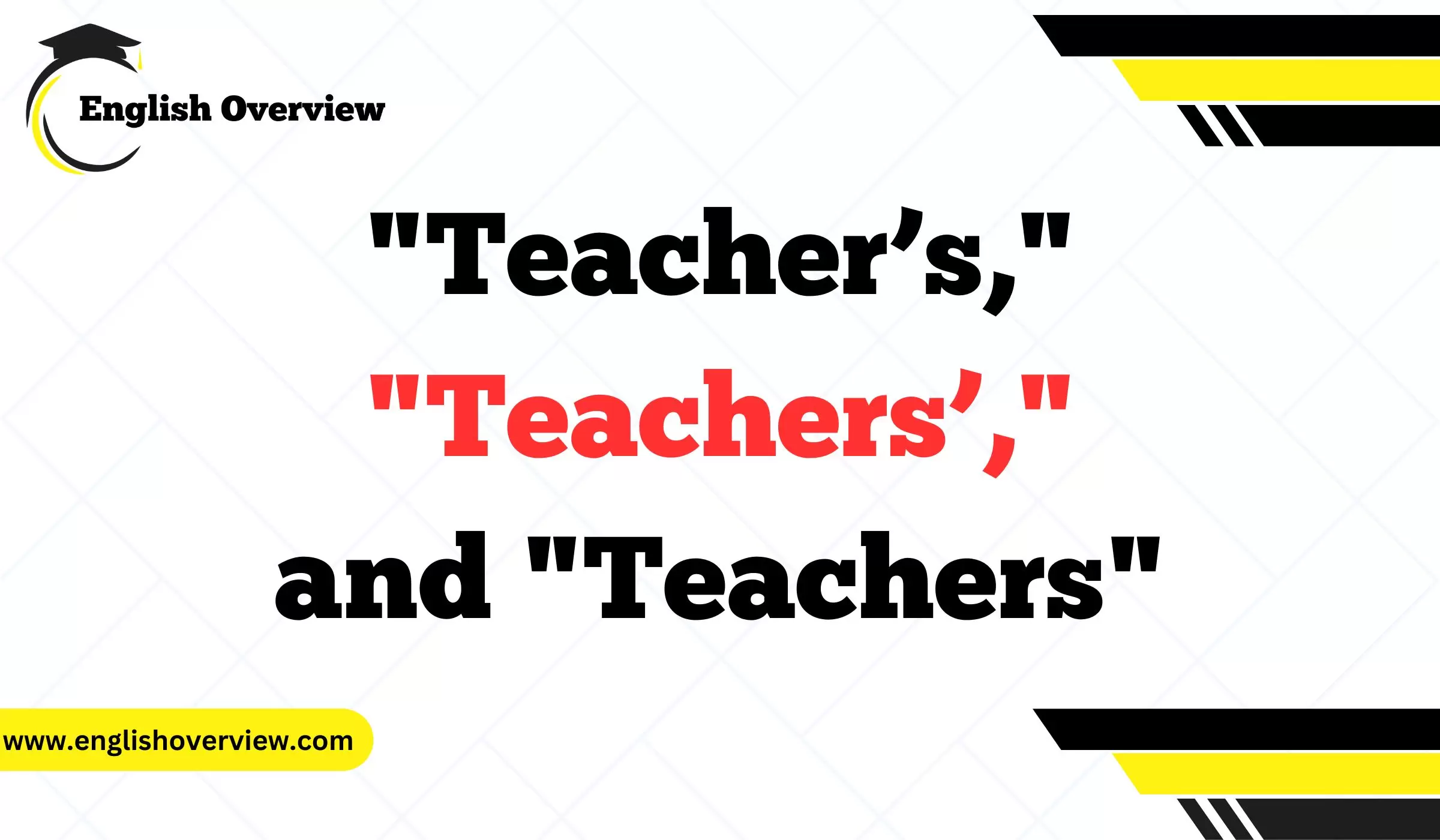"Teacher’s," "Teachers’," and "Teachers"
