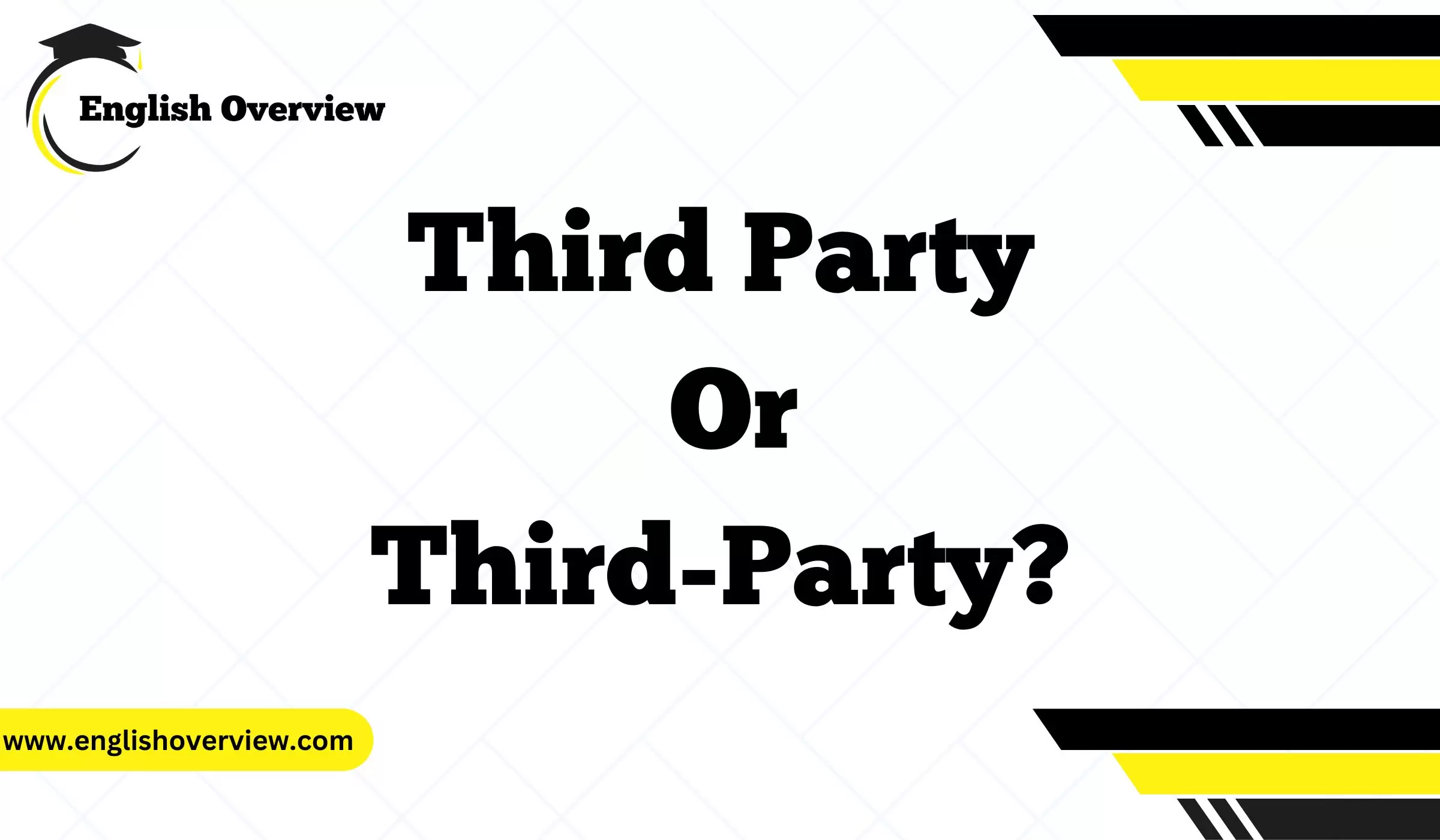 Third Party or Third-Party