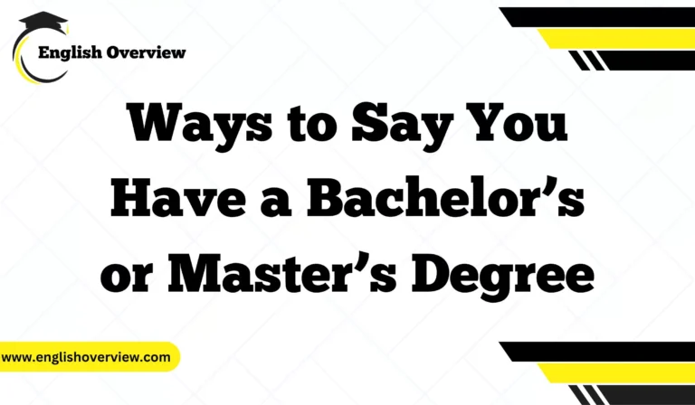 Ways to Say You Have a Bachelor’s or Master’s Degree
