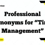 Professional Synonyms for “Time Management”