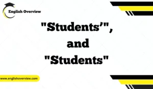 Understanding "Student’s", "Students’", and "Students": A Simple Guide