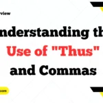 Understanding the Use of "Thus" and Commas