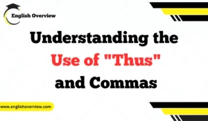 Understanding the Use of "Thus" and Commas