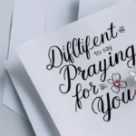 Different Ways to Say “I’m Praying for You”
