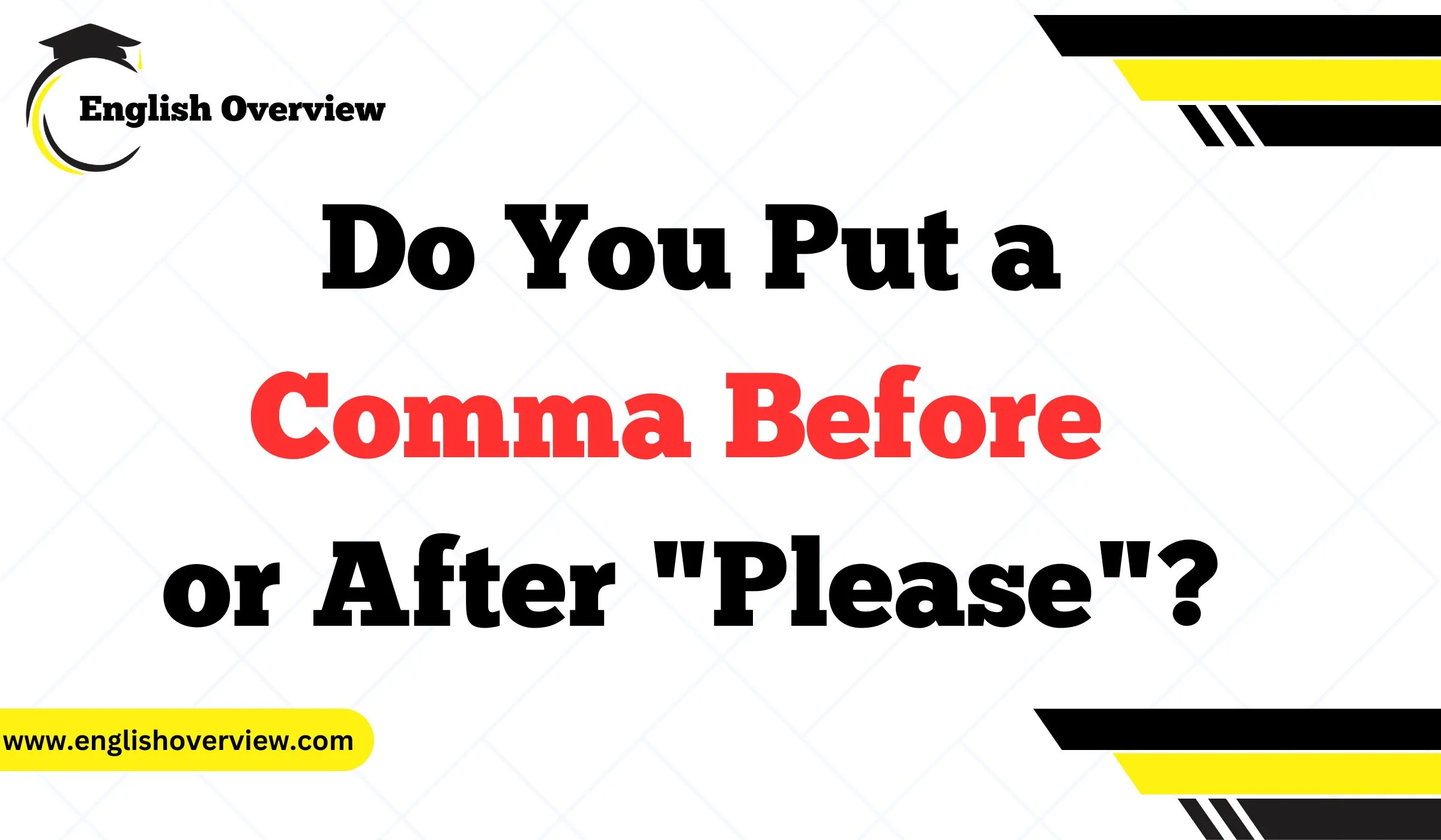 Do You Put a Comma Before or After "Please"