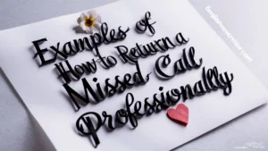 Examples of How to Return a Missed Call Professionally