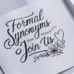 Formal Synonyms for “Join Us”