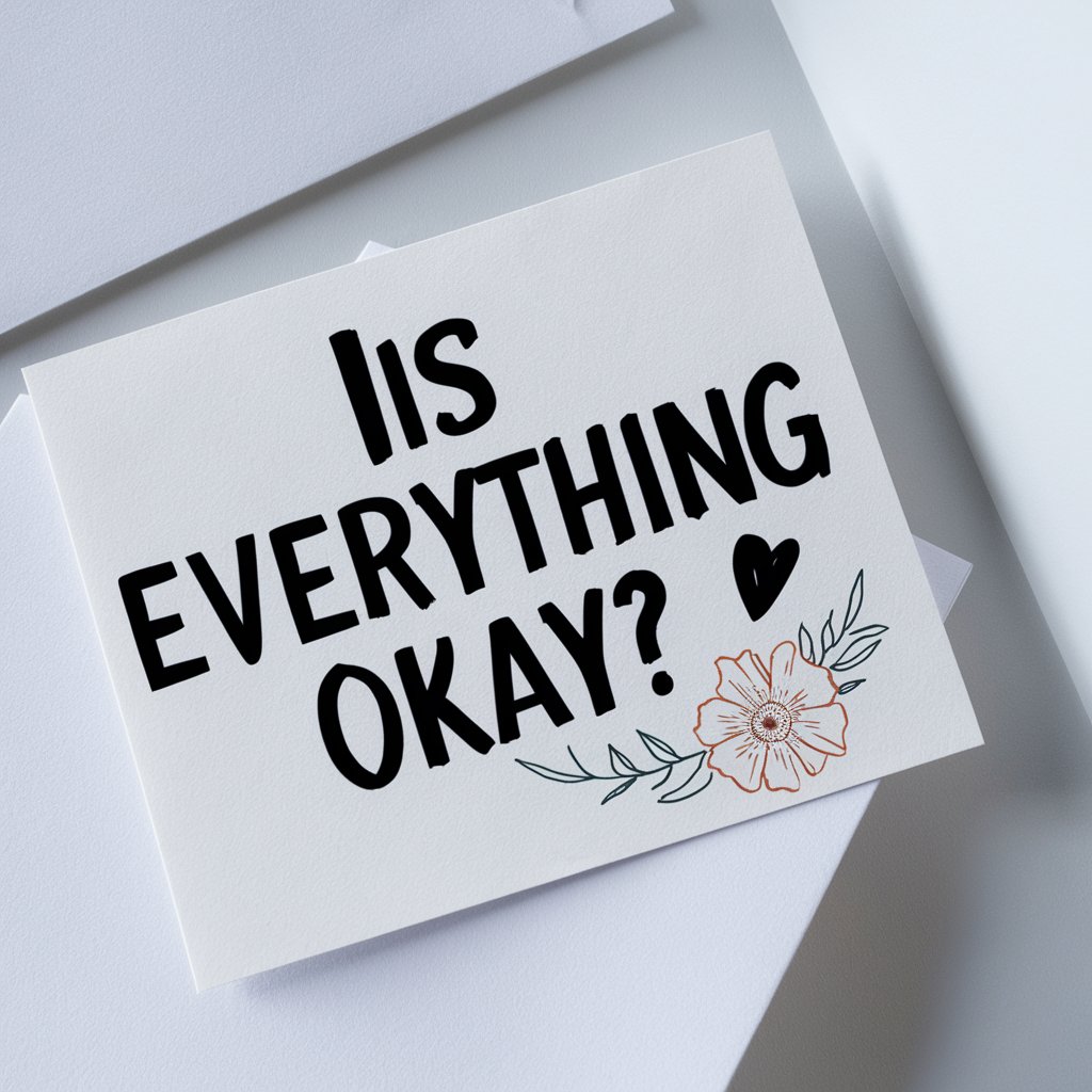 Is everything okay