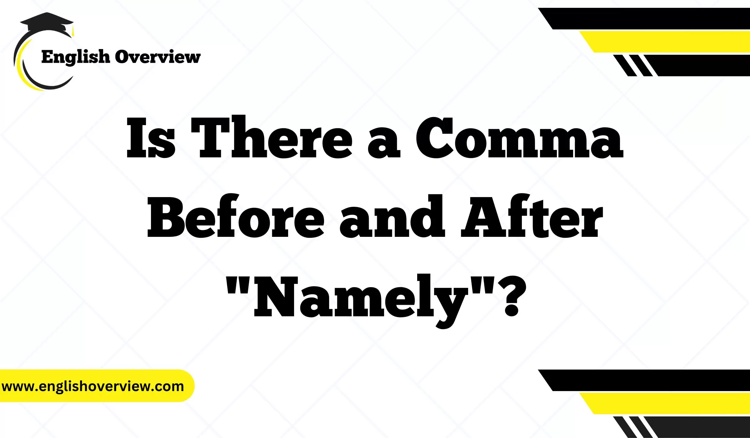 Is There a Comma Before and After "Namely"
