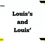 Louis’s and Louis’