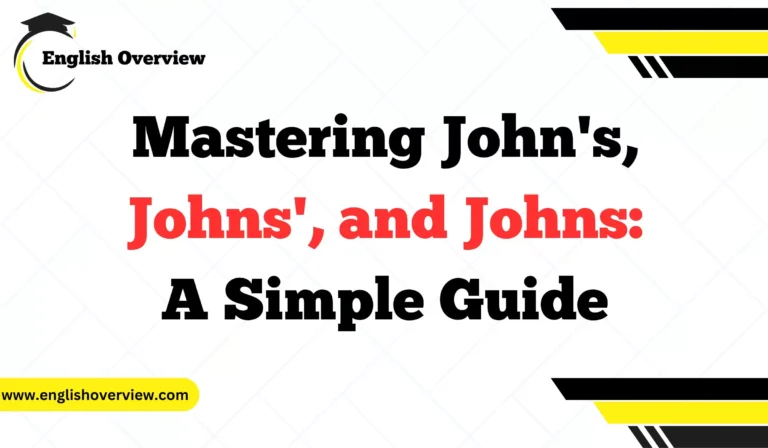 Mastering John's, Johns', and Johns: A Simple Guide