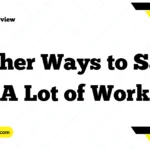 Other Ways to Say “A Lot of Work”