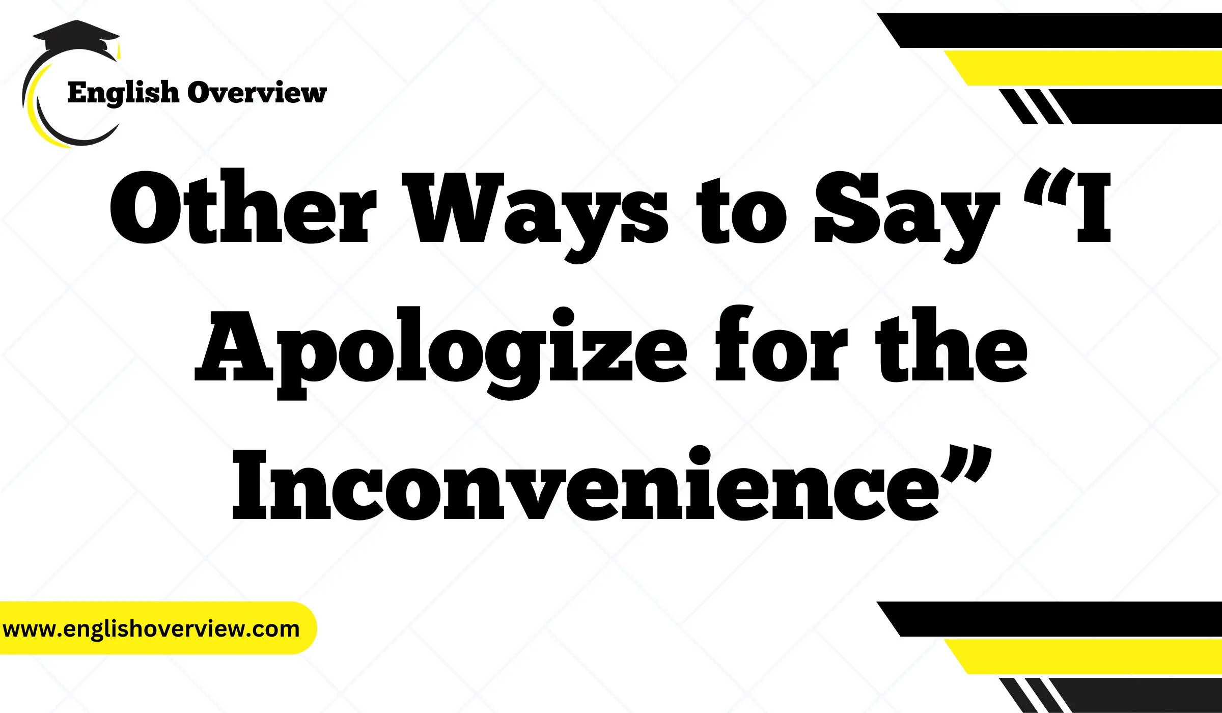 Other Ways to Say “I Apologize for the Inconvenience”