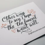 Other Ways to Say “I Hope the Funeral Went Well”