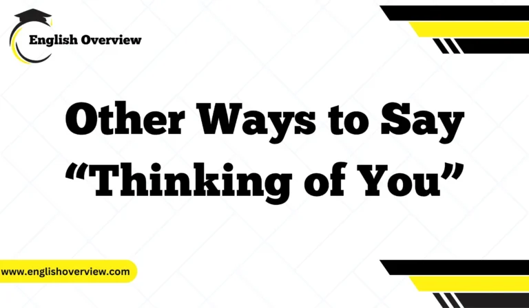 Other Ways to Say “Thinking of You”