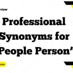Professional Synonyms for “People Person”