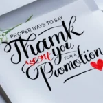 Proper Ways to Say Thank You for a Promotion