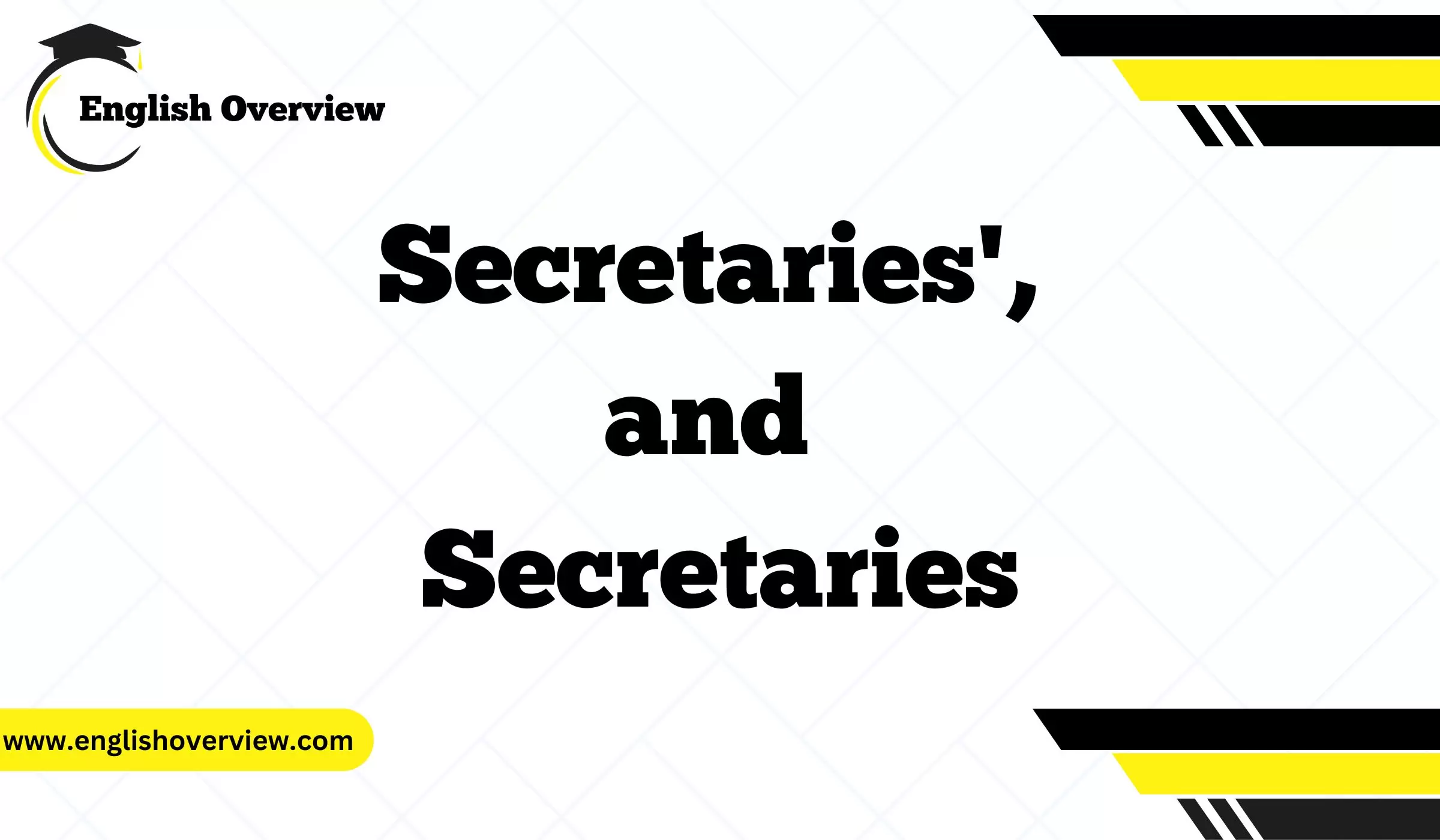 Secretary's, Secretaries', and Secretaries