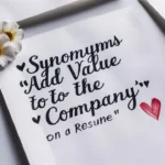 Synonyms for “Add Value to the Company” on a Resume