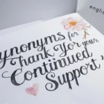 Synonyms for “Thank You for Your Continued Support”