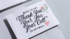 Ways to Say “Thank You for Your Call” in an Email