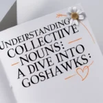 Understanding Collective Nouns A Dive into Goshawks